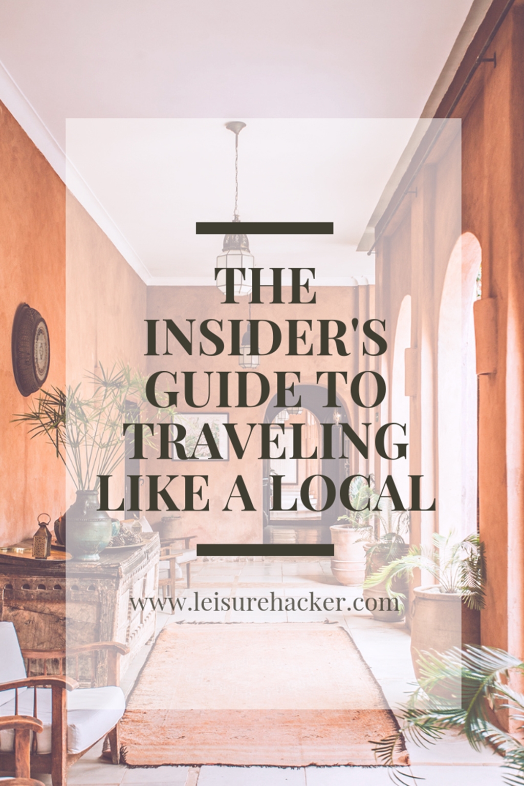 The insider's guide to traveling like a local