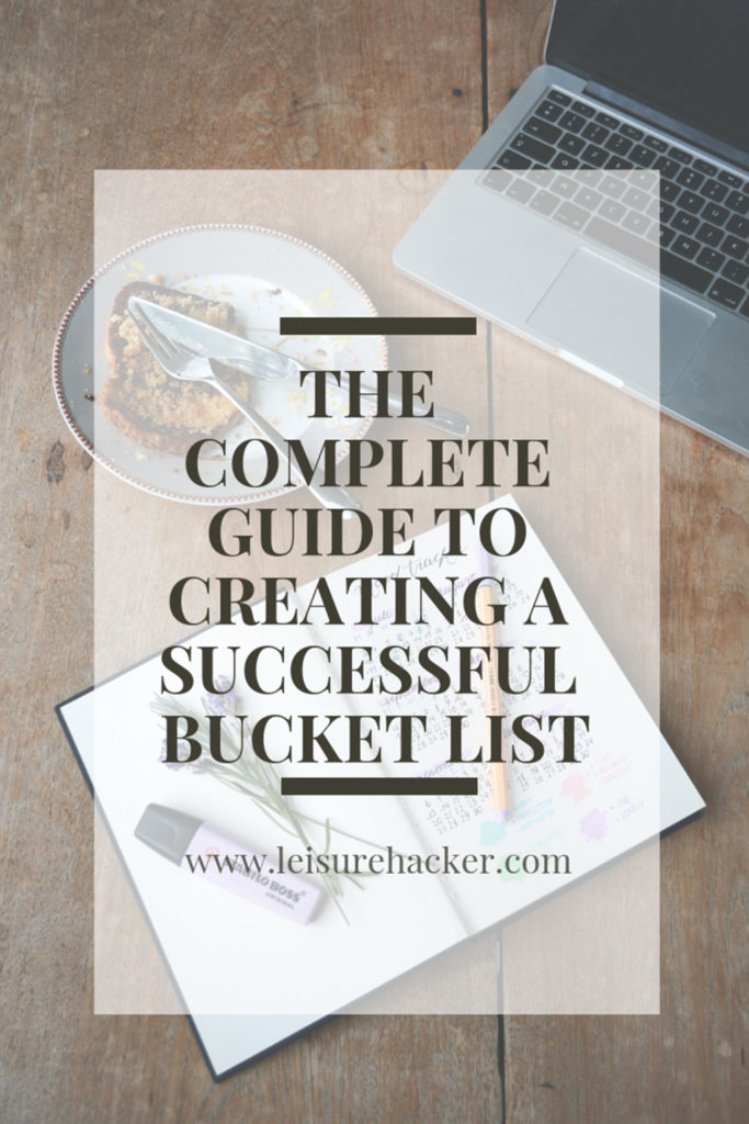 The complete guide to creating a successful bucket list