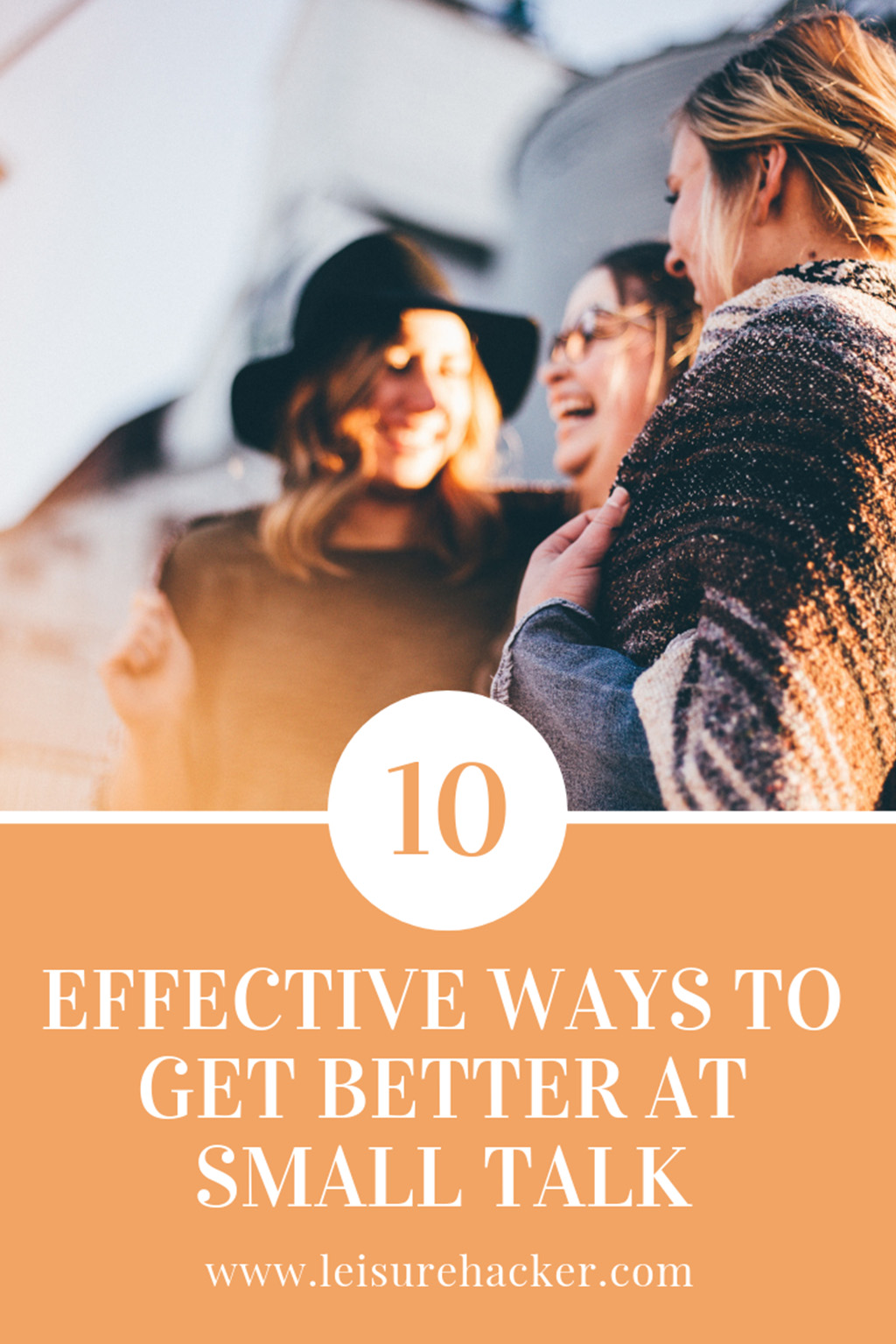 10 effective ways to get better at small talk