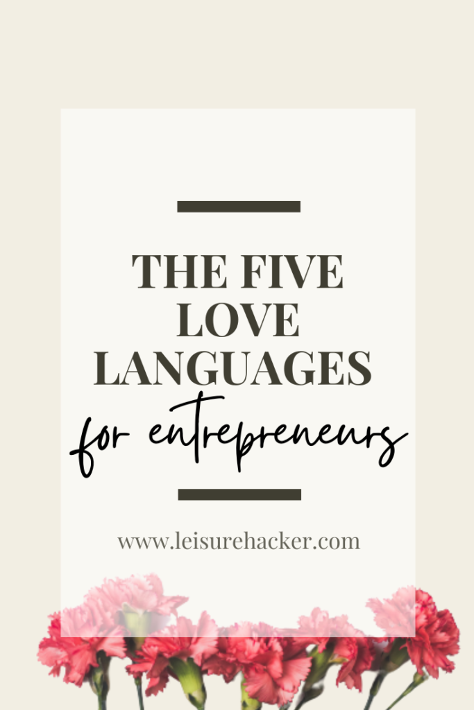 The Five Love Languages for entrepreneurs